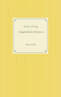 Ungeduld des Herzens - Stefan Zweig - ebook