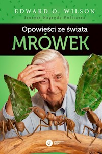 Opowieści ze świata mrówek - Wilson Edward O. - książka