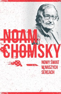 Nowy świat w naszych sercach - Chomsky Noam - książka