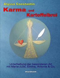 Karma und Kartoffelbrei - Alyssa Constantin - ebook