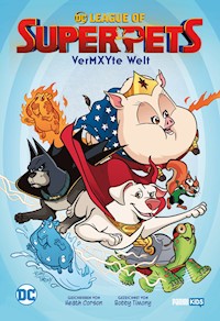 DC League of Super-Pets: Vermxyte Welt - Heath Corson - ebook
