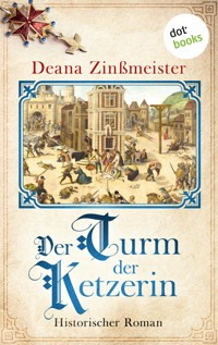 Der Turm der Ketzerin - Deana Zinßmeister - ebook
