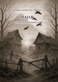 Majak - Katarzyna Kuśmierczyk - ebook