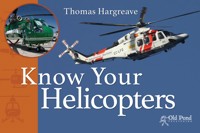 Know Your Helicopters - Thomas Hargreave - ebook