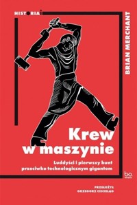 Krew w maszynie - Merchant Brian - książka