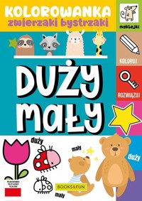 Kolorowanka zwierzaki bystrzaki. duży mały z naklejkami -  - książka