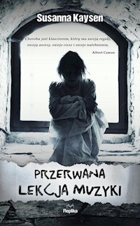 Przerwana lekcja muzyki - Kaysen Susanna - książka
