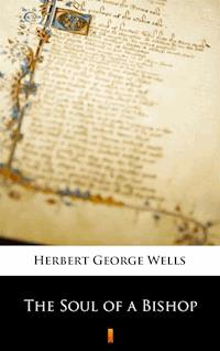 The Soul of a Bishop - Herbert George Wells - ebook