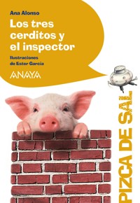 Los tres cerditos y el inspector - Ana Alonso - ebook