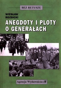 Anegdoty i ploty o generałach - Rozbicki Wiesław - książka