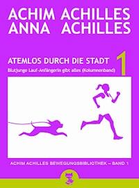 Atemlos durch die Stadt - Blutjunge Lauf-Anfängerin gibt alles - Anna Achilles - ebook