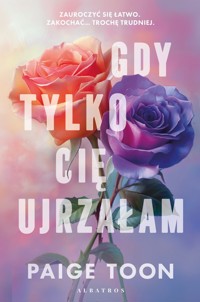 Gdy tylko Cię ujrzałam - Paige Toon - ebook + audiobook + książka