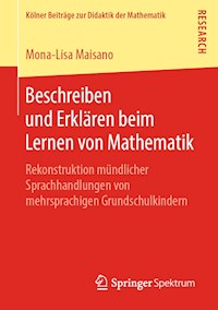 Beschreiben und Erklären beim Lernen von Mathematik - Mona-Lisa Maisano - ebook
