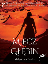Miecz Głębin - Paszko Małgorzata - ebook