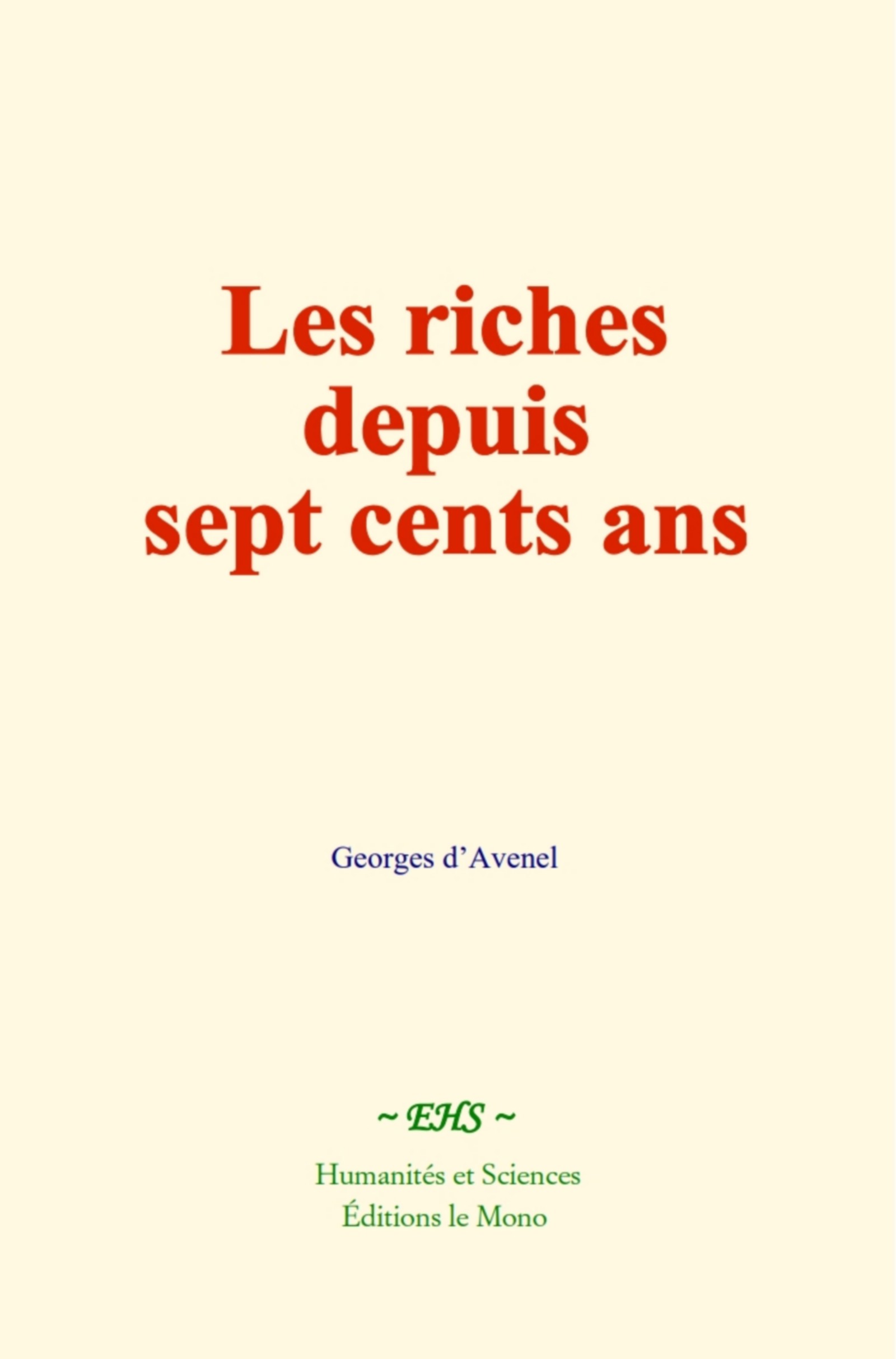 Les riches depuis sept cents ans