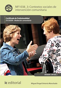 Contextos sociales de intervención comunitaria. SSCG0209 - Miguel Ángel Ontoria Manchado - ebook