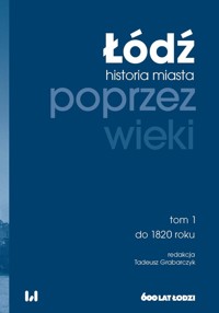 Łódź poprzez wieki -  - książka