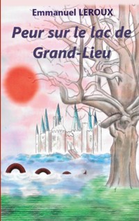 Peur sur le lac de Grand-Lieu - Emmanuel Leroux - ebook