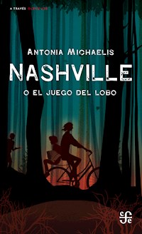 Nashville o el juego del lobo - Antonia Michaelis - ebook