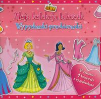 Moja kolekcja laleczek Wypychanki-przebieranki -  - książka