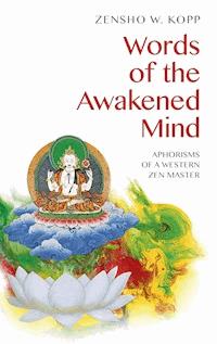 Words of the Awakened Mind - Zensho W. Kopp - ebook
