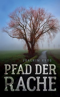Pfad der Rache - Joachim Krug - ebook