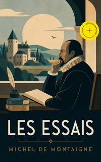 Les Essais (Annoté) - Michel de Montaigne - ebook