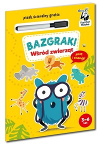 Kapitan Nauka. Bazgraki. Wśród zwierząt - Katarzyna Urbaniak, Pola Augustynowicz, Anna Zych - książka