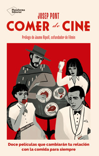 Comer de cine - Josep Pont - ebook