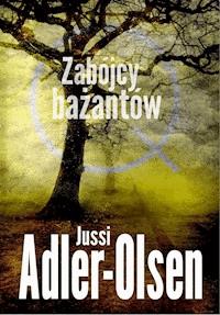 Zabójcy bażantów - Jussi Adler-Olsen - ebook + audiobook + książka