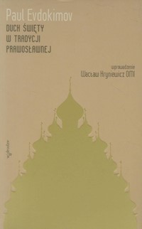 Duch Święty w tradycji prawosławnej - Evdokimov Paul - książka