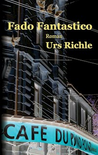 Fado Fantastico - Urs Richle - ebook