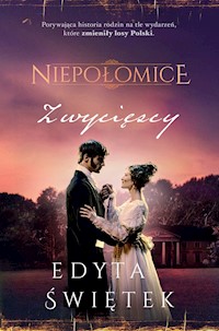 Niepołomice. Zwycięscy - Edyta Świętek - ebook + audiobook