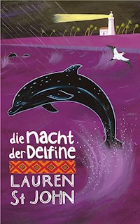 Die Nacht der Delfine - Lauren St John - ebook