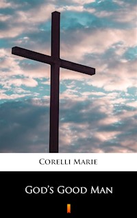 God’s Good Man - Marie Corelli - ebook