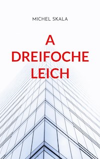 A dreifoche Leich - Michel Skala - ebook