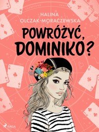 Powróżyć, Dominiko? - Olczak-Moraczewska Halina - ebook