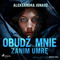 Obudź mnie zanim umrę - Aleksandra Jonasz - audiobook + książka