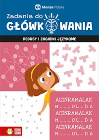 Zadania do główkowania Rebusy i zagadki językowe - Czapla Tomasz - książka