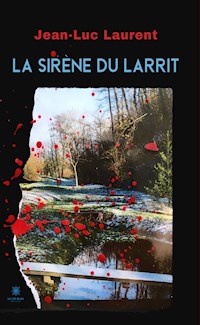 La sirène du Larrit - Jean-Luc Laurent - ebook