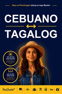 The Language Guide for Travelers - Cebuano to Tagalog - YouGuide - ebook