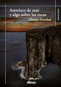 Asterisco de mar y alga sobre las rocas - Alberto Trinidad - ebook