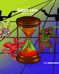 Future Love - I. R. Zimmermann - ebook
