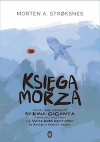 Księga morza - A. Stroksnes Morten - książka