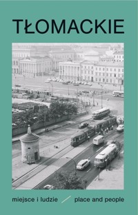 Tłomackie Miejsce i ludzie -  - książka