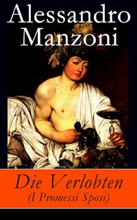 Die Verlobten (I Promessi Sposi) - Manzoni Alessandro - ebook