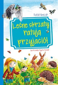 Leśne skrzaty ratują przyjaciół - Klimczak Rafał - książka