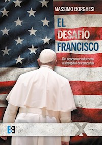 El desafío Francisco - Massimo Borghesi - ebook