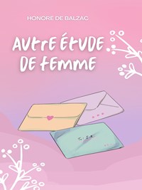Autre étude de femme - Honore De Balzac - ebook
