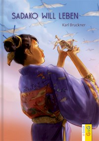 Sadako will leben - Karl Bruckner - ebook